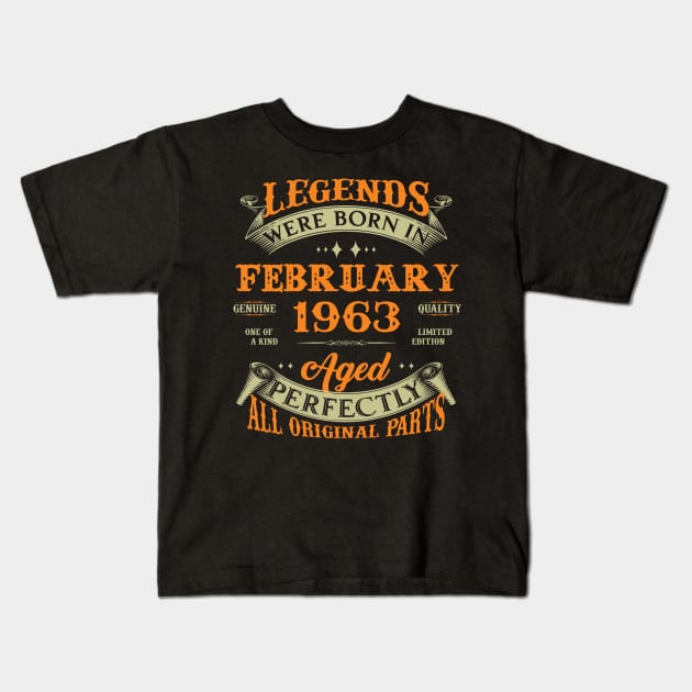 Legends Were Born In February 1963 60 Years Old 60th Birthday Gift Kids T-Shirt by Kontjo